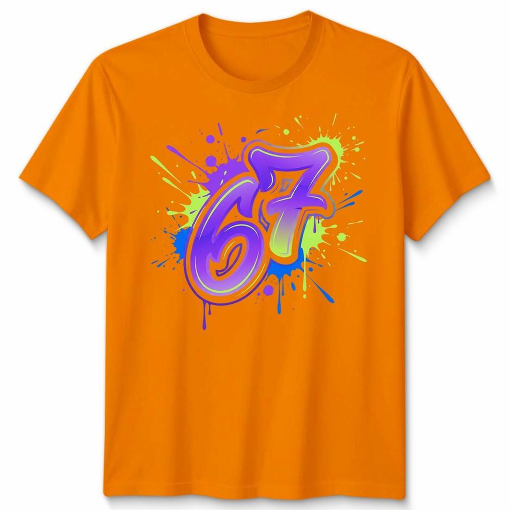 Graffiti 67 Unisex T Shirt Bright Neon Paint Slogan Six Seven Meme Number Day