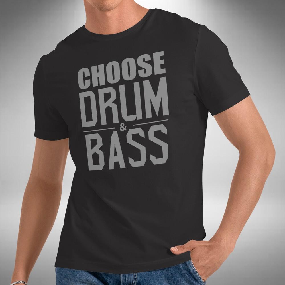 

Choose Drum and Bass T-Shirt Funny Junglist DNB Massive Old Skool Sizes S to 5XL 2XL