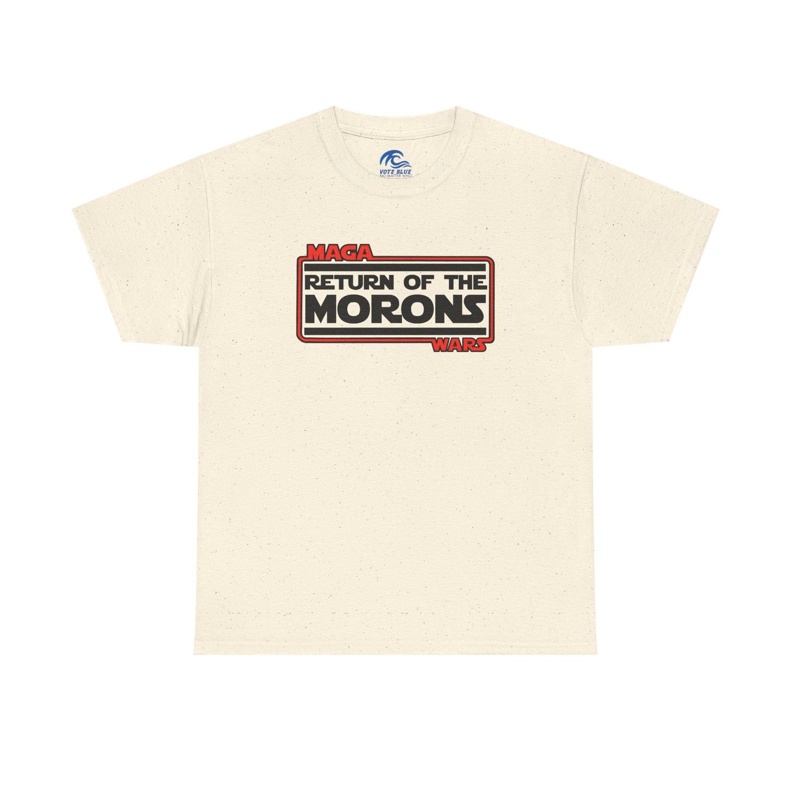 MAGA WARS - Return of the Morons | Heavy Cotton Tee 3XL