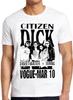 Bürger Dick Fiktives Band Punk Rock Grunge Film Cooles Geschenk T-Shirt T-Shirt M116