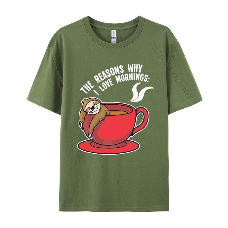 The Reasons Why I Love Mornings Sloth Tshirts Men Graphic T Shirts Birthday Tshirt Cotton Oversized Tee Top Clothes