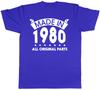 Made In 1980 All Original Parts Birthday Unisexs Short Sleeve TShirt