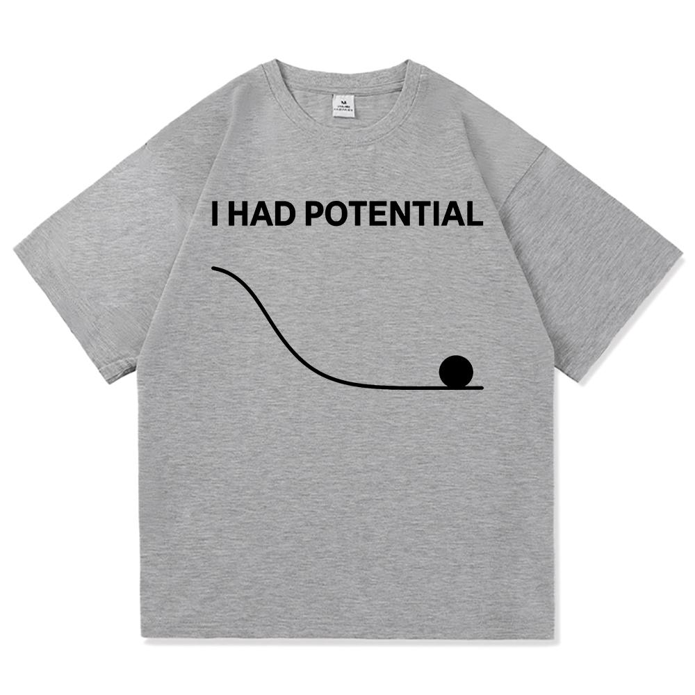 T-shirt con Stampa Lettere I Had Potential Moda Unisex Ispirata a Project Hail Mary T-shirt Unisex Cotone di Alta Qualità Magliette
