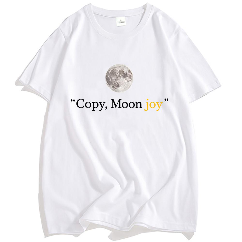 Copy Moon Joy T-shirt Fashion O-neck Men/Women Tshirts Streetwear Unisex Casual Short Sleeve Tees Summer Graphic Clothing