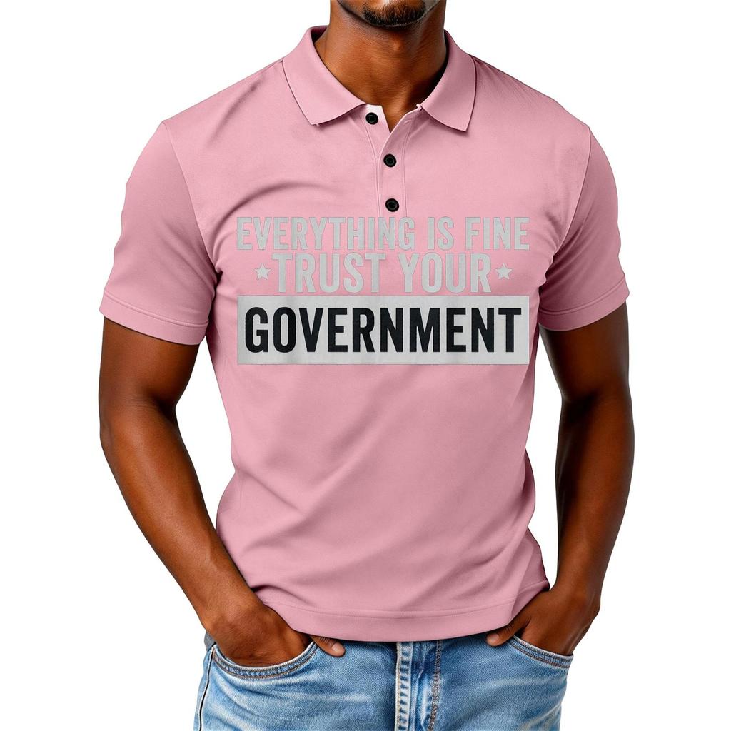 Everything is Fine Trust Your Government Funny Humor Quote T-Shirt