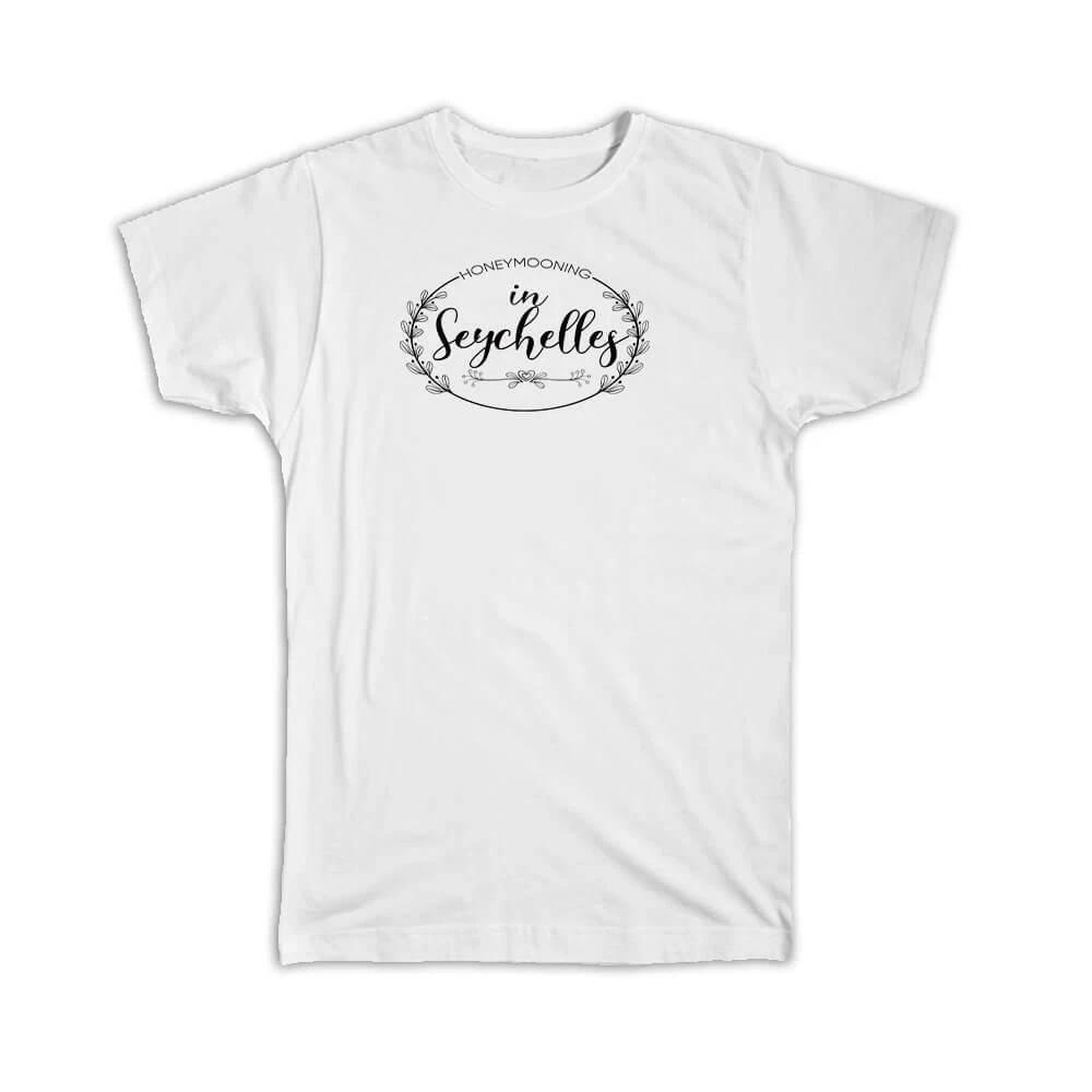 Gift T-Shirt : Honeymooning in Seychelles Boho Wedding Trip Honeymoon XL