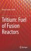 Buch Tritium: Fuel of Fusion Reactors