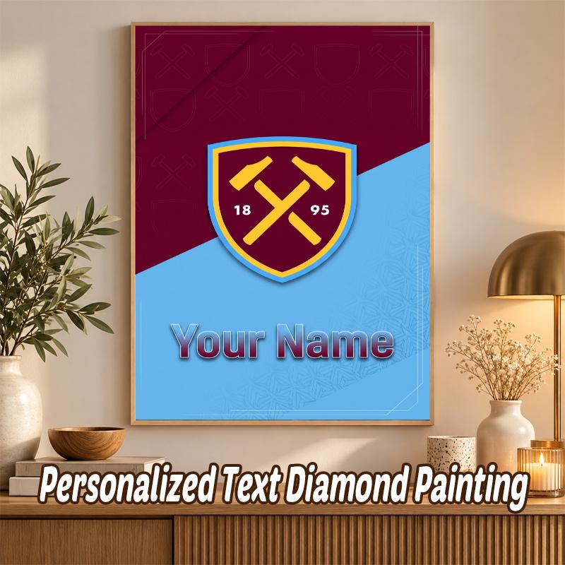 West Ham United FC Benutzerdefinierter Name Text 5D Diamantmalerei Set DIY Vollbohrer Diamantkunst Dekoration