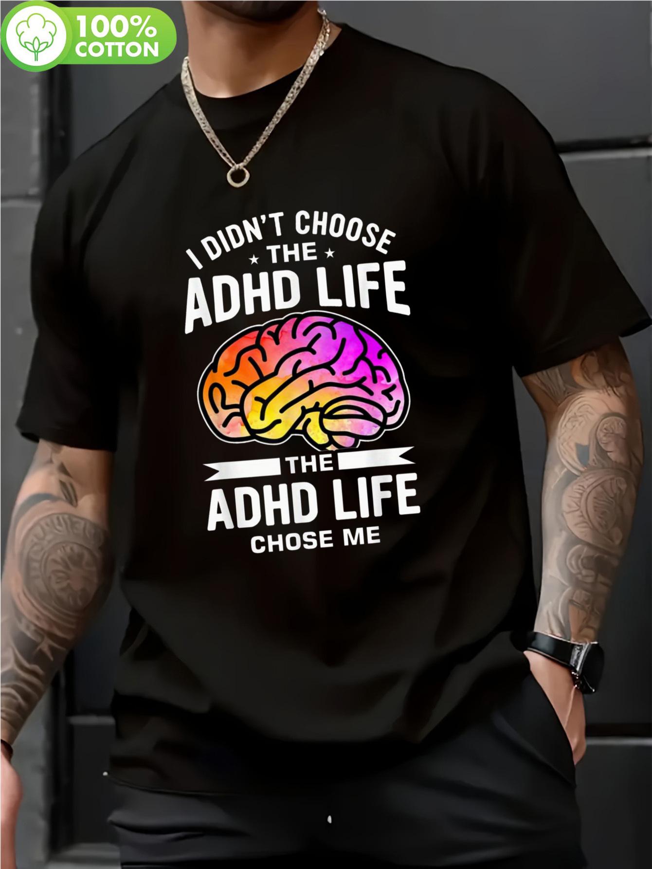 ADHD Awareness Graphic T-shirt - I Didn t Choose The ADHD Life Slogan & Colorful Brain Design XXXL