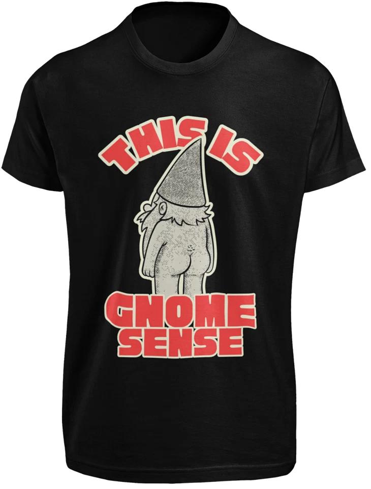 

This is Gnome Sense Funny T SHIRT S-3XL No Nonsense Gardening Joke GIFT TEE 4XL