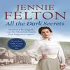 All The Dark Secrets by Jennie Felton Paperback Book 9781472209849