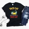 Taco Cat Shirt, Palindrome Cat Lover Tee