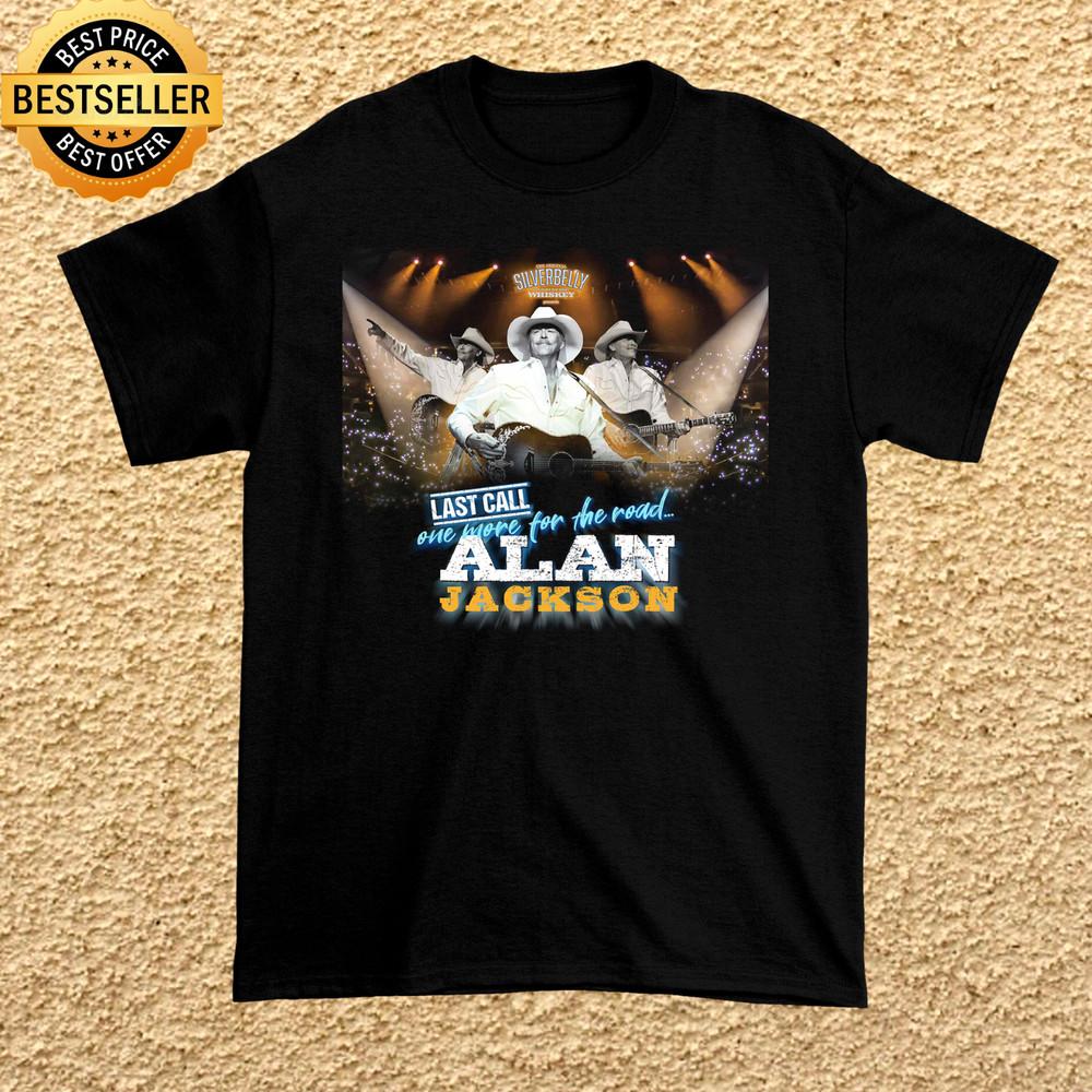 Alan Jackson LAST CALL ONE MORE FOR THE ROAD Tour T Shirt Black All Size HH436 Unisex T-Shirt XXXL
