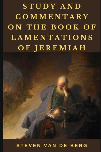 Kniha Study and Commentary On the Book of Lamentations of Jeremiah