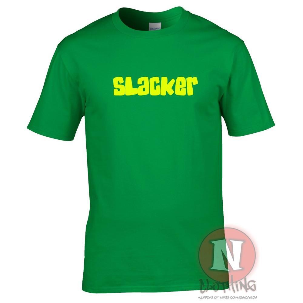 Slacker TShirt Chill Festival Pub Drinkers Slogan Lazy Tee Teeshirt