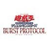 Yu-Gi-Oh! Official Card Game Duel Monsters BURST PROTOCOL BOX