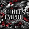 Ruthless Empire by Rina Kent Paperback Book 9781685450595