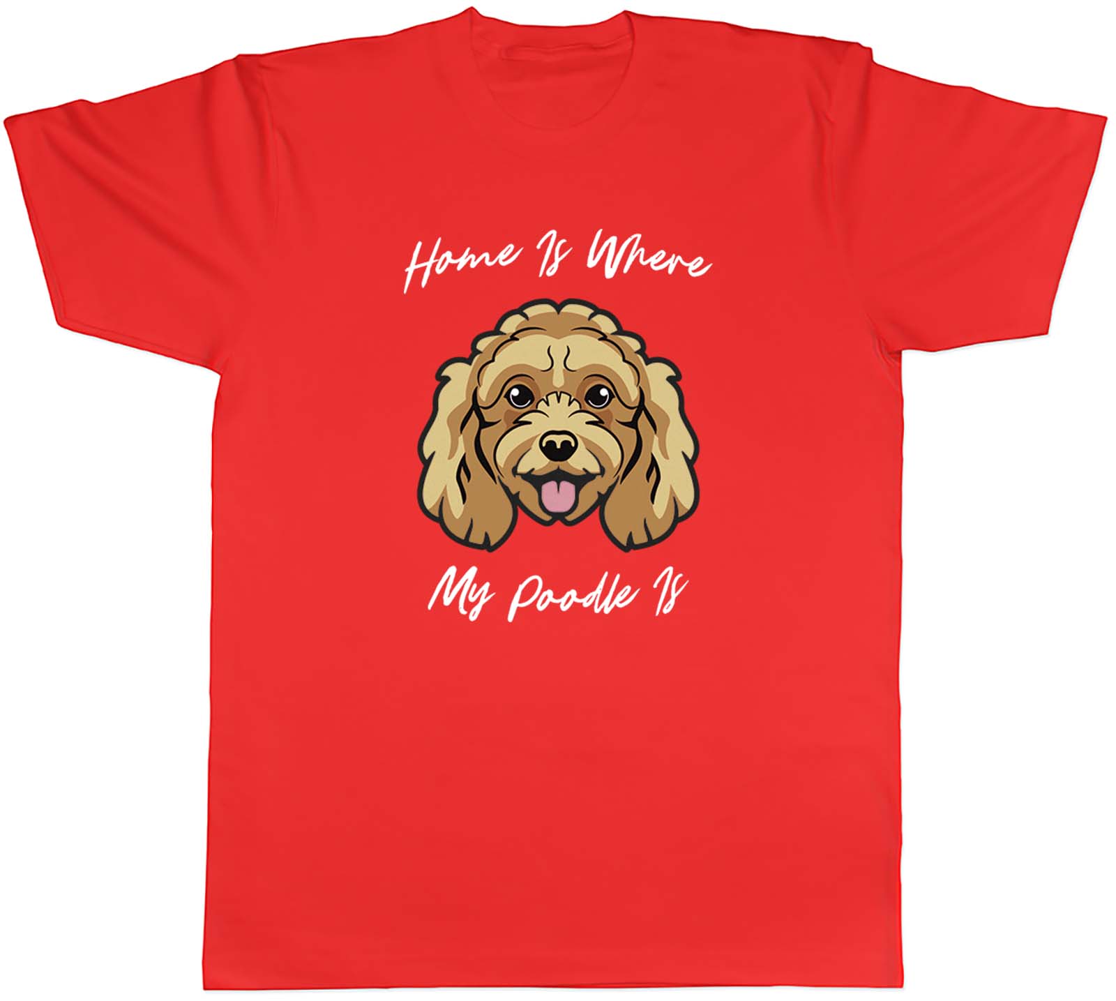 Dog Lover Unisexs TShirt Home is where my Poodle is Tee Gift S