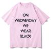 On Wednesday We Wear Black Letter Print TShirt for Unisex Summer Short Sleeve O Neck Tees Funny Pure Cotton Fashion Aesthetic Tops