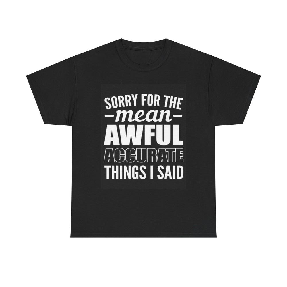 Funny Sarcastic Graphic T Shirt Poster Gift Hilarious Unisex Heavy Cotton Tee 4XL