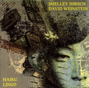 7inch Record SHELLEY HIRSCH / DAVID WEINSTEIN - Haiku Lingo CHE506 Review Records 1989 US Soul/Funk Used