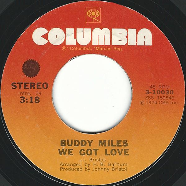 

7inch Record BUDDY MILES - We Got Love 310030 Columbia 1974 US Soul/Funk Used
