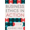 BUSINESS ETHICS IN ACTION This Comprehensive Textbook, Packed with International Cases, Places