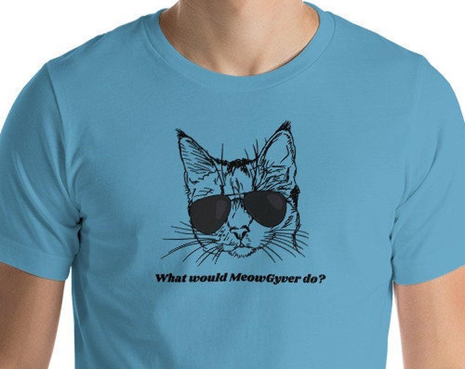 What Would MeowGyver Do? MacGyver Inspired T-Shirt, 80s 90s Throwback Shirt Bella + Canvas L