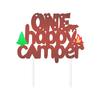 One Happy Camper Outdoor Camping Birthday Decoration Cake Plug Sign Customization