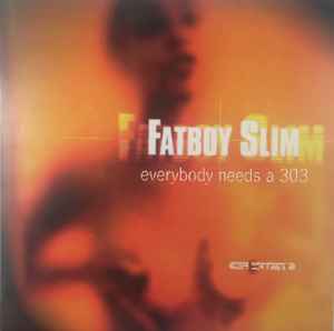 

12inch Record FATBOY SLIM Everybody Needs A 303 SKINT31 Skint 1997 UK Dance Electronica Used