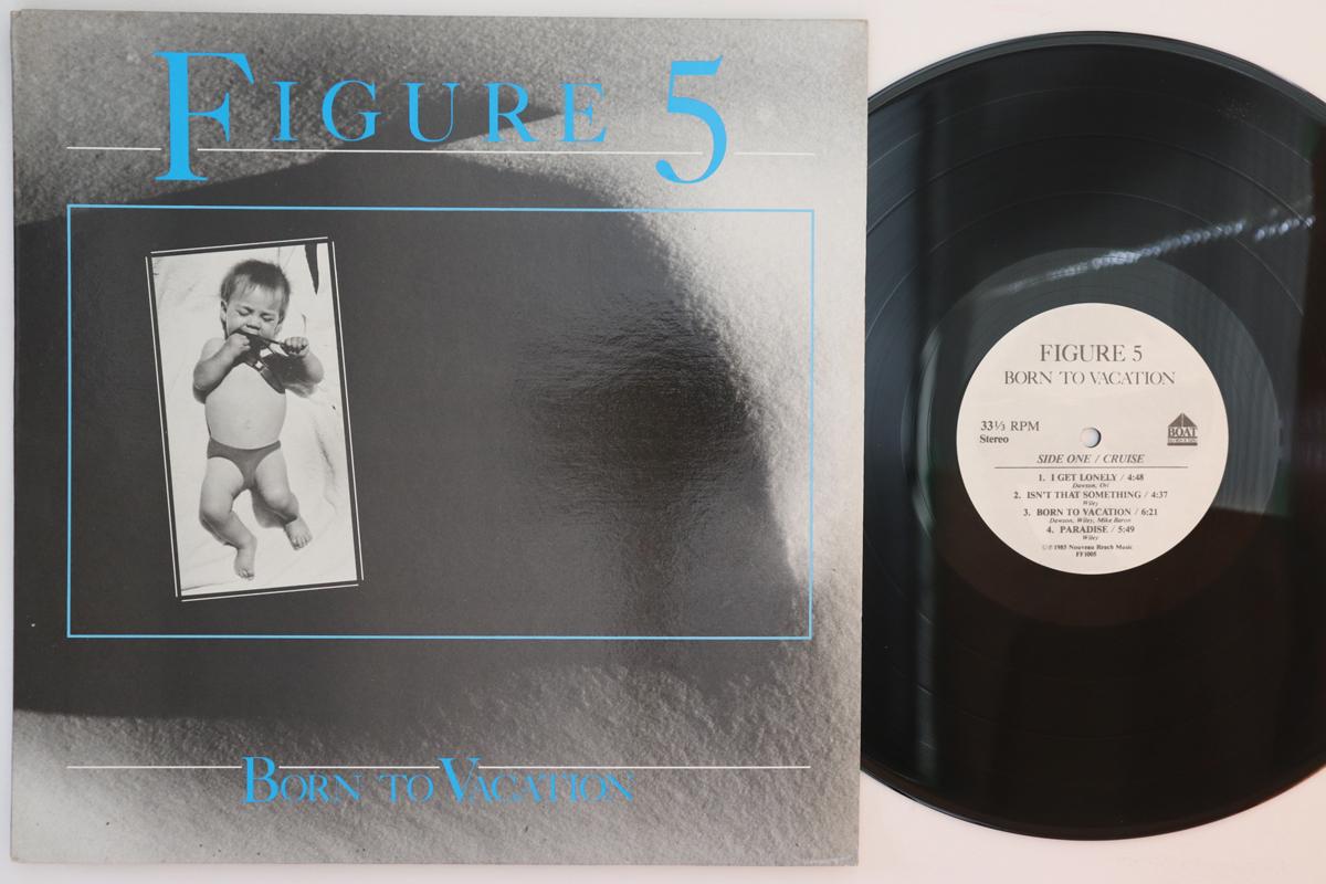 

LP Record FIGURE 5 Born To Vacation FF1005 BOAT RECORDS 1985 US Rock Used