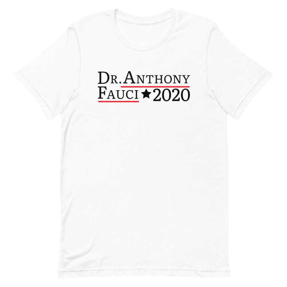 Dr Anthon Fauci 2020 for President Parody Quarantine 2020 Virus Unisex TShirt S