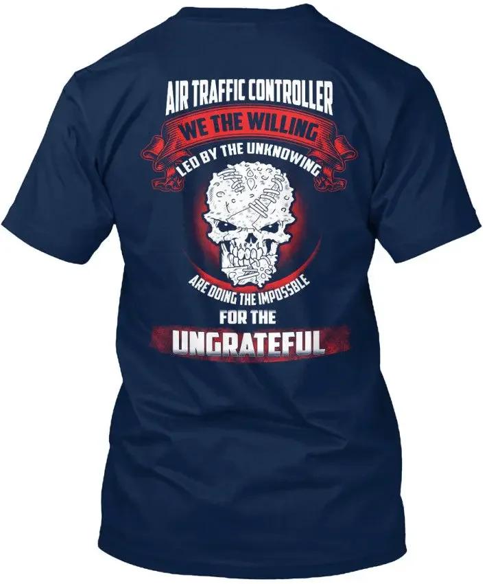 Funny O Neck T Shirt Air Traffic Controller We The Willing Led By Standard Unisex Tshirt (S5xl) Summer Tee Shirt