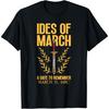 Shakespeare Reference Roman Mythology Ancient Rome Julius Caesar Roman History Roman Empire Ides Of March T-Shirt