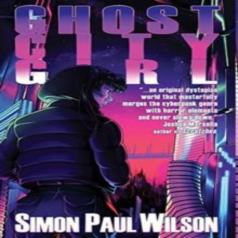 GhostCityGirl by Simon Paul Wilson Hardback Book 9781948120623