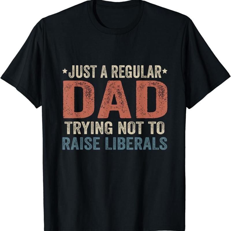 Republican Just A Regular Dad Trying Not To Raise Liberals T Shirt S разноцветный