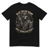 Blue Collar Daddy Dirty Hands Busy Nights Bear TShirt