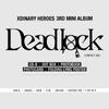 Xdinary Heroes 3rd Mini Album Deadlock (Digipack Ver)