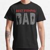 Best Fishing Dad Funny Fisherman Gift T Shirt for Men Fly Fishing 100 Cotton Printed Graphic Clothes All Size Tops S6XL