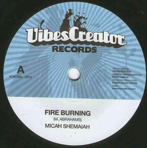 7inch Record MICAH SHEMAIAH - Fire Burning VCR7005 Vibescreator Re 2014 France Reggae, Ska & Dub Used