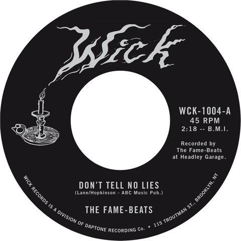 

7inch Record FAME-BEATS - Don t Tell No Lies / The Watford St WCK1004 WICK 2017 US Rock