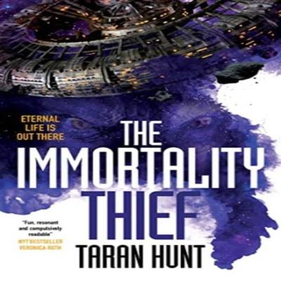 Immortality Thief by Taran Hunt Paperback Book 9781786189851