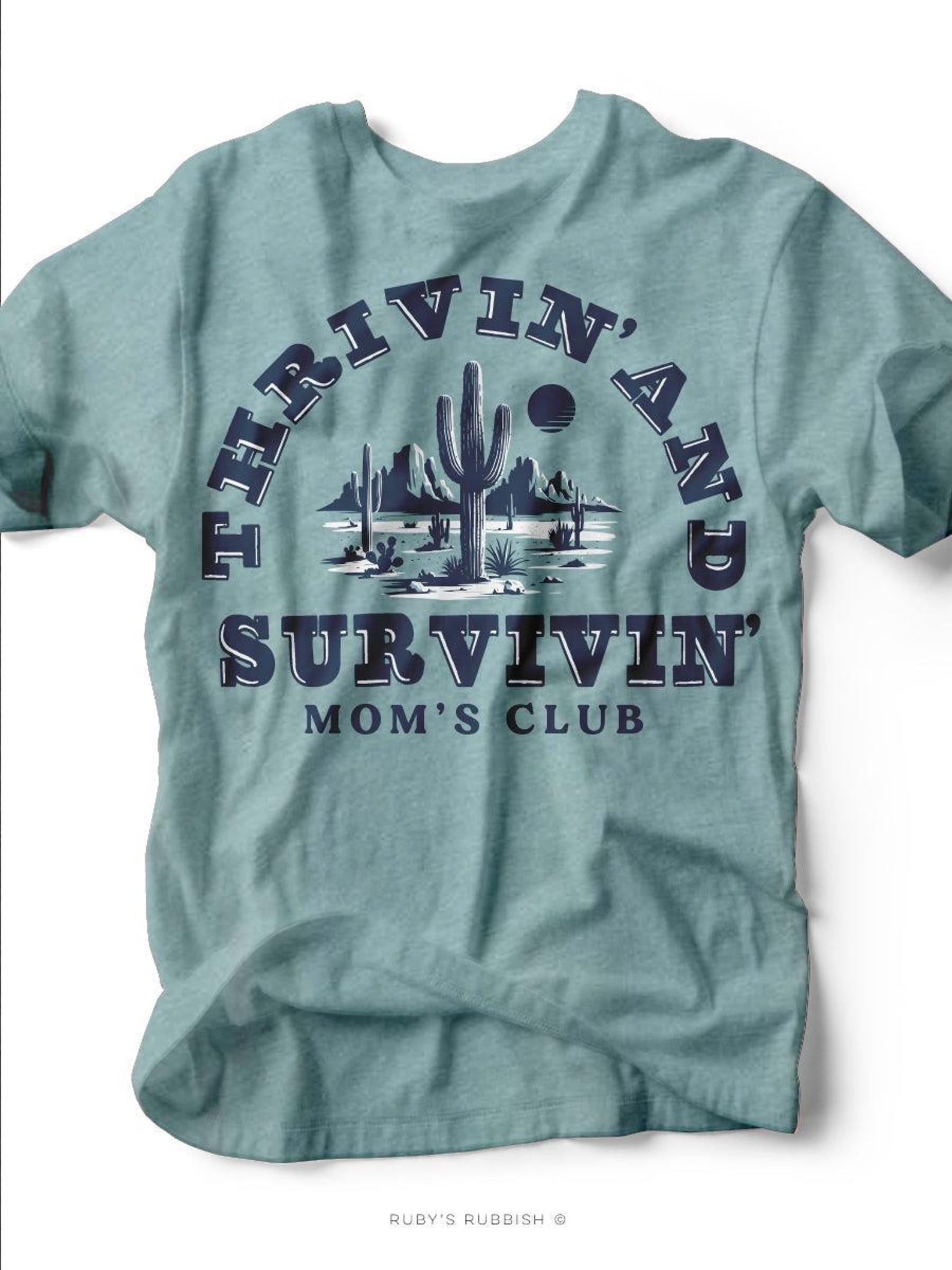 Thriving & Surviving | Mom T-Shirt | Ruby s Rubbish® M