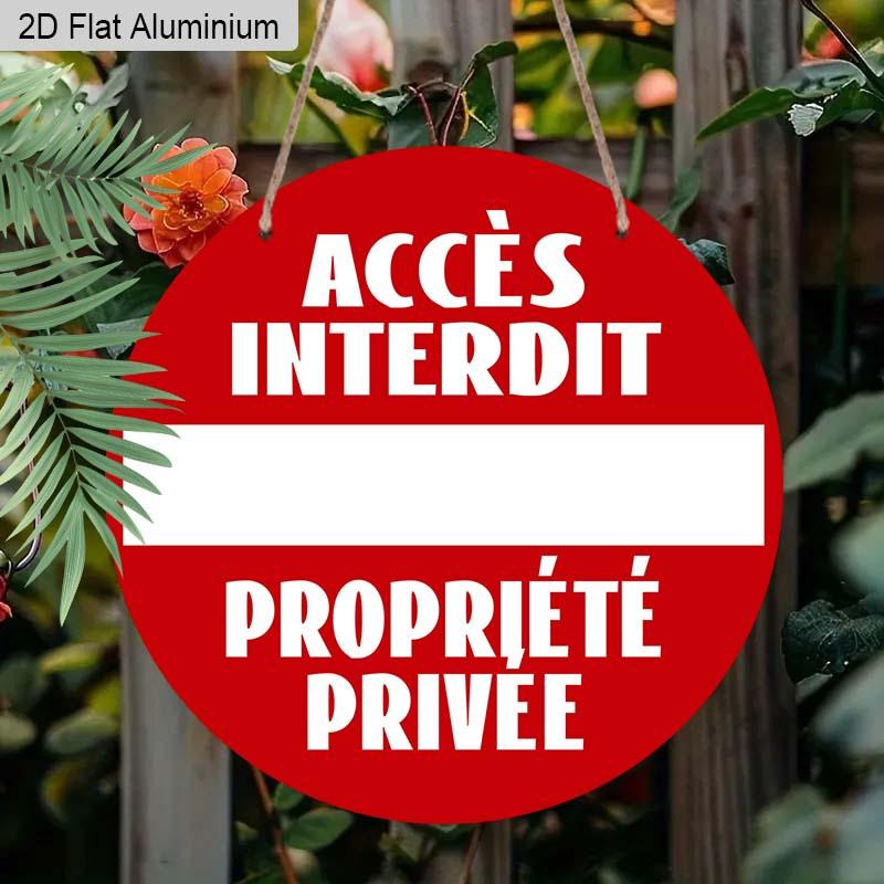 2D Flat 1pc Warning Aluminum Decoration Plaque, "Accès Interdit Propriété Privée" Lettering Sign, Gate Security Decor, Yard Security Decor, Home