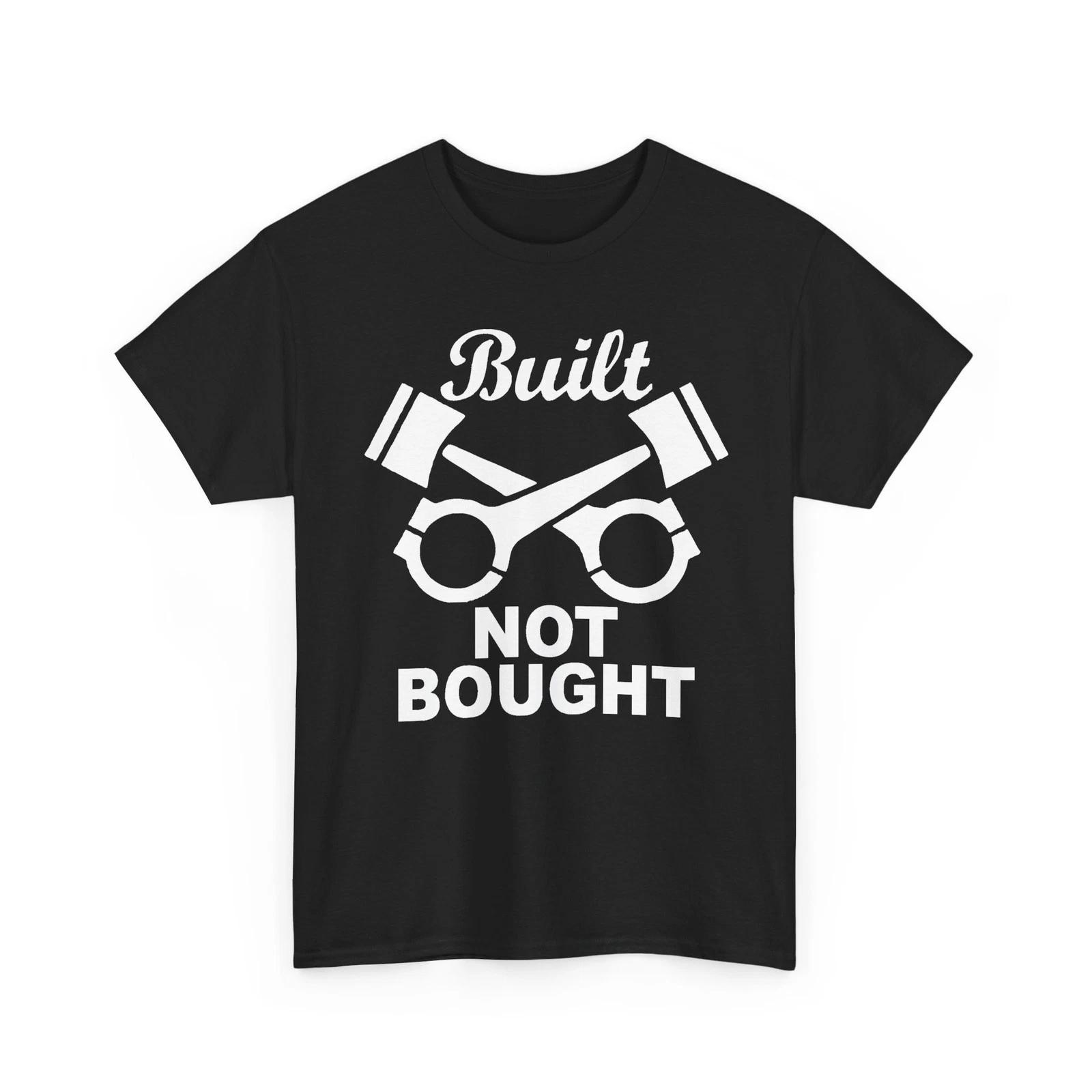 Built Not Bought Mechanic Pistons Engine Unisex Heavy Cotton TShirt M