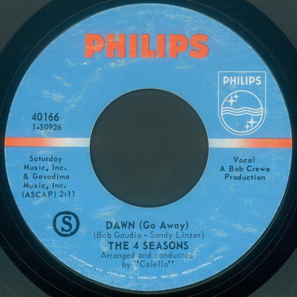 7inch Record FOUR SEASONS - Dawn (Go Away) 40166 Philips US Rock Used