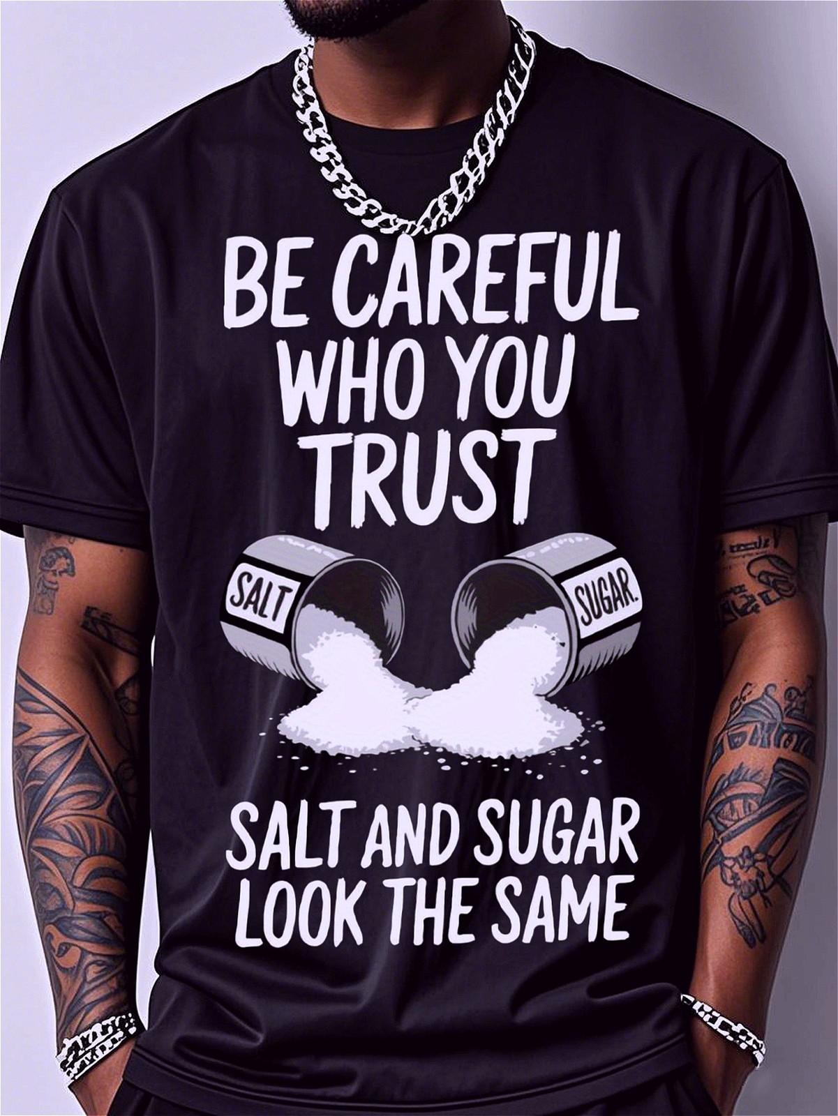 Be Careful Who You Trust T-Shirt | Salt and Sugar Graphic Tee S разноцветный