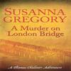 A Murder On London Bridge by Susanna Gregory Paperback Book 9780751541823