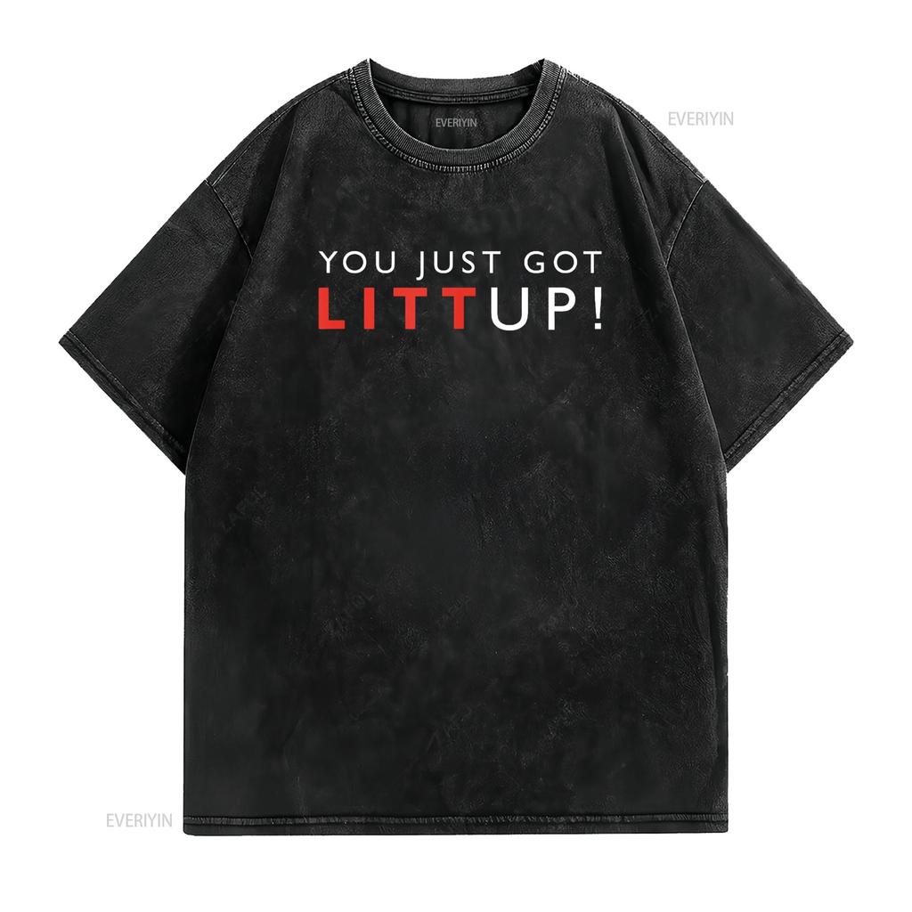 Suits You Just Got Litt Up T Shirt vintage Washed Unisex Soft Stretched homme Slightly Stylish graphic Versatile Casual