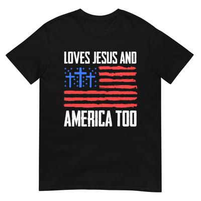 Loves Jesus And America Too 4th Of July Gifts Independence Tshirt